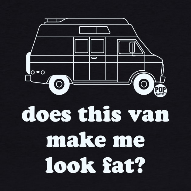 VAN LOOK FAT by toddgoldmanart